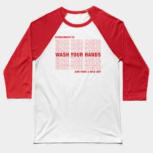 Wash Your Hands Baseball T-Shirt